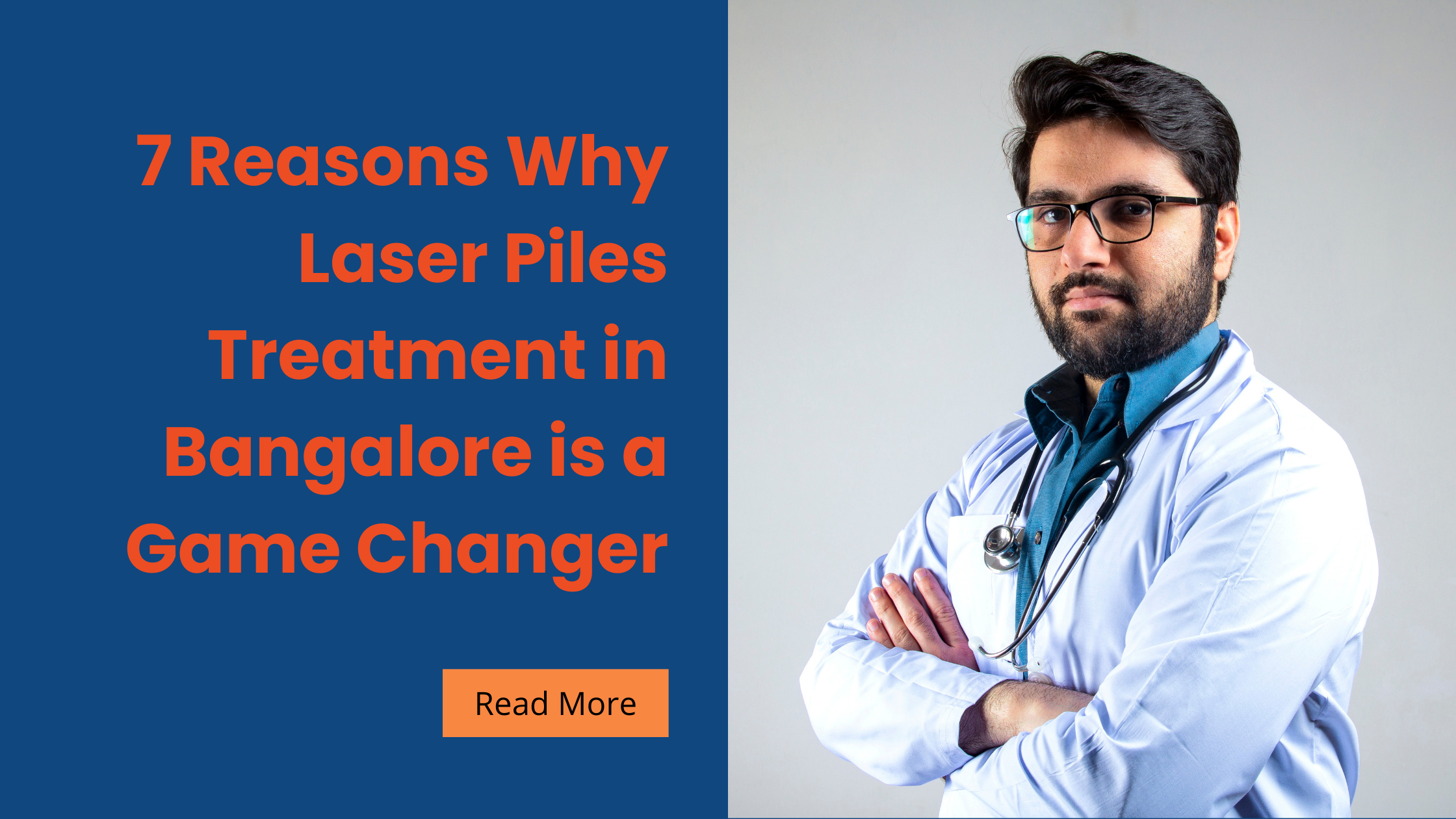 7 Reasons Why Laser Piles Treatment in Bangalore is a Game-Changer